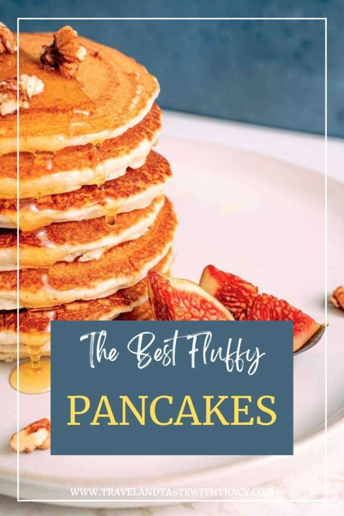 stack of pancakes on a plate with writing The best Fluffy Pancakes